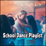 dj playlist for high school dance