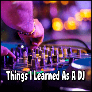 Things I learned about DJ Basics.
