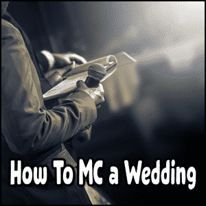 Guide to MCing a wedding.
