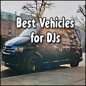 Best Vehicles for Mobile DJs Best vehicles for DJs.