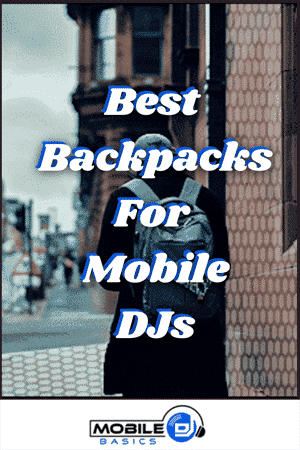 Best Backpacks for Mobile DJs 2021