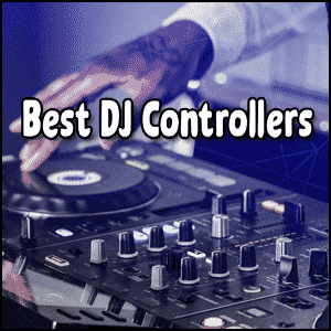 Best DJ Controllers On The Market 2022 and Top DJ Controller Under 0