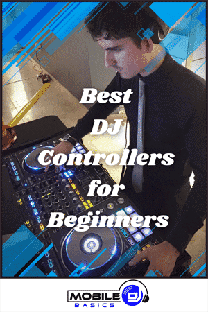 Best DJ Controllers for Beginners 2021