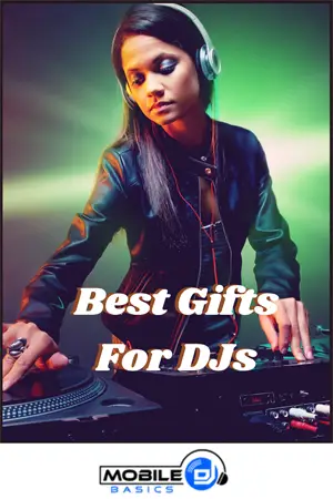 Best Gifts for DJs