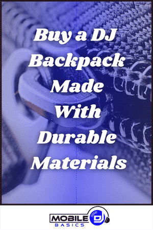 Buy a DJ Backpack made with Durable Materials