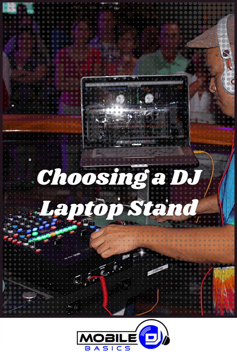 Choosing a DJ Laptop Stand
