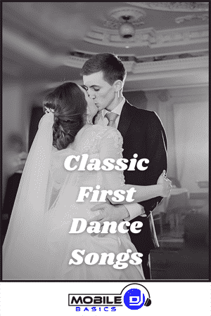 Classic First Dance Songs