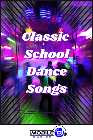 Classic School Dance Songs