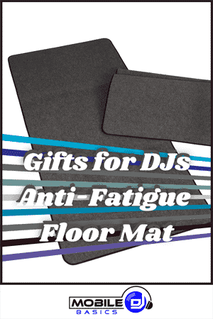 Gifts for DJs - Anti-Fatigue Floor Mat