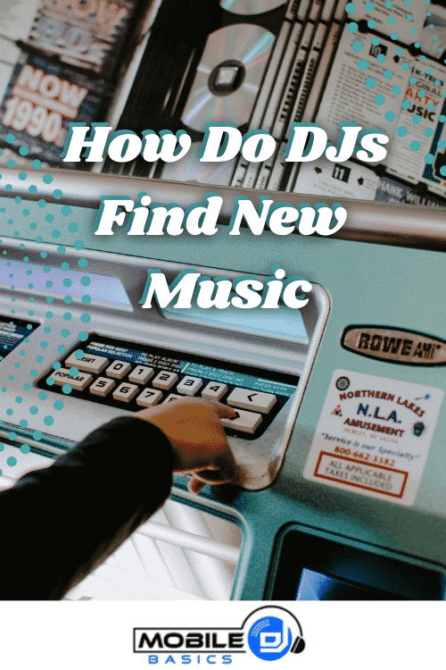 How do DJ Find New Music?