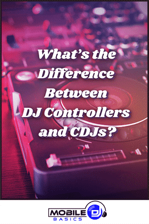 What’s the Difference Between DJ Controllers and CDJs