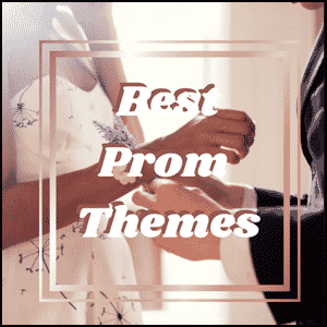 Top-rated prom themes.