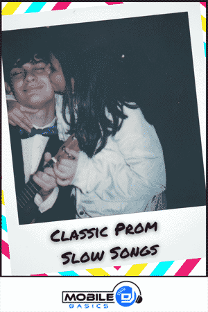 Classic Prom Songs - Classic Prom Slow Songs