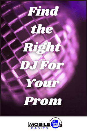 Finding the Right DJ For Your Prom