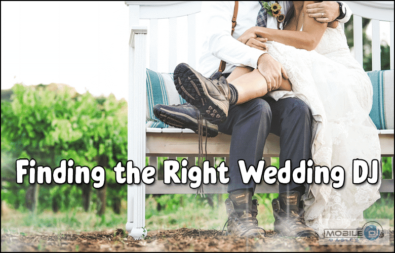 Finding the Right Wedding DJ