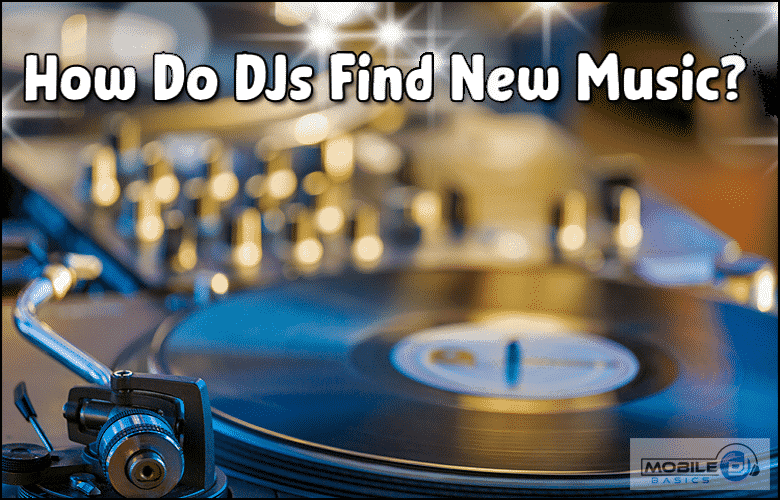 How Do DJs Find New Music