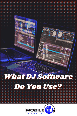 What DJ Software Do You Use