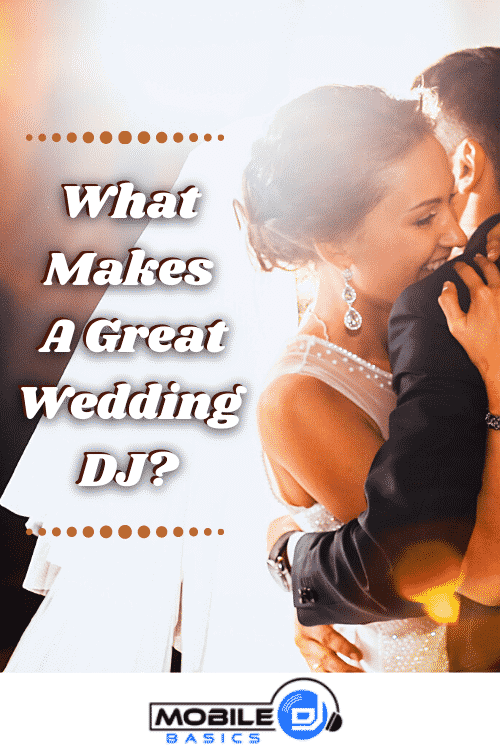 What Makes a Great Wedding DJ?