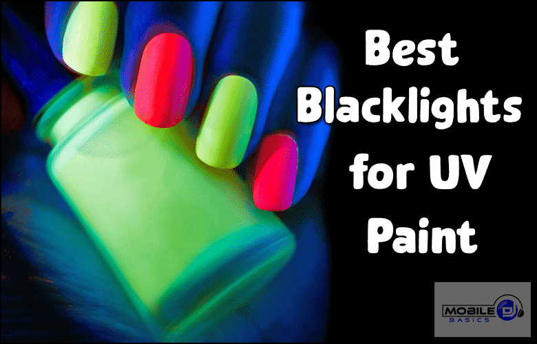 Best Black Lights for UV Paint 2022
