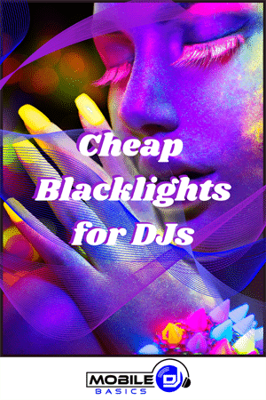 Cheap Black lights for DJs 2021