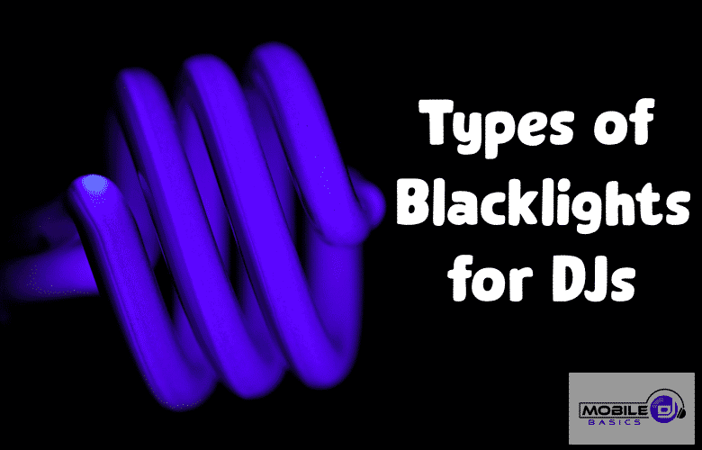 Types of Black lights for DJs