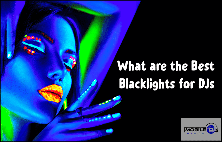 What are the Best Black Lights for DJs