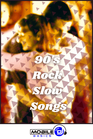 90's Rock Slow Songs