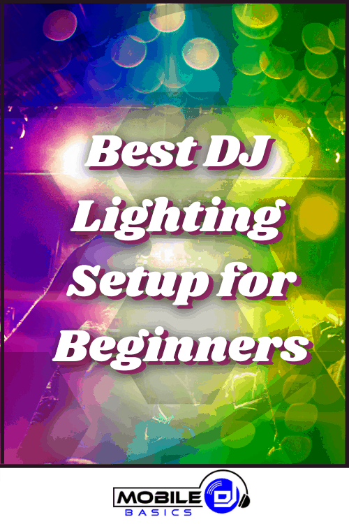 Best DJ Lighting Setup for Beginners 2021