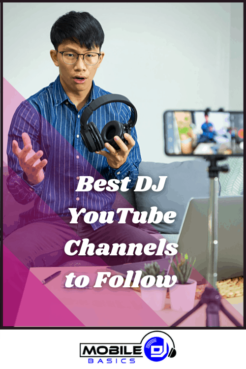 Best DJ YouTube Channels to Follow in 2021