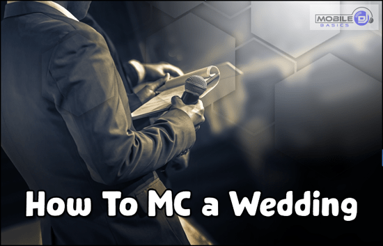 How to MC a Wedding | Mobile DJ Basic
