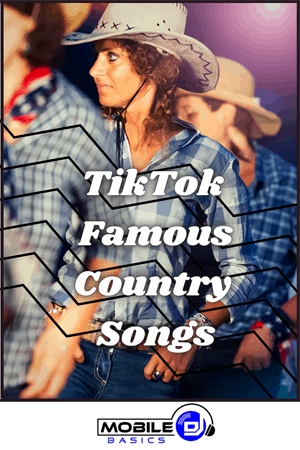 Popular TikTok Songs Country songs