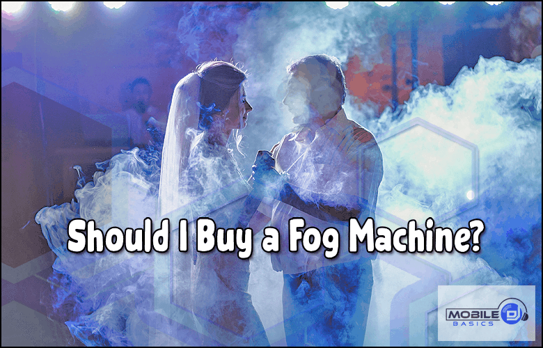 Should I Buy a fog Machine