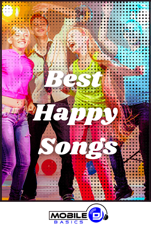 101+ Popular Happy Songs That Will Put You In A Good Mood 2024