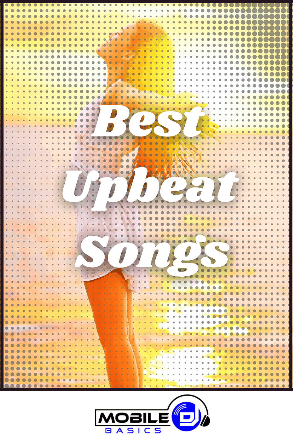 Best Upbeat Songs