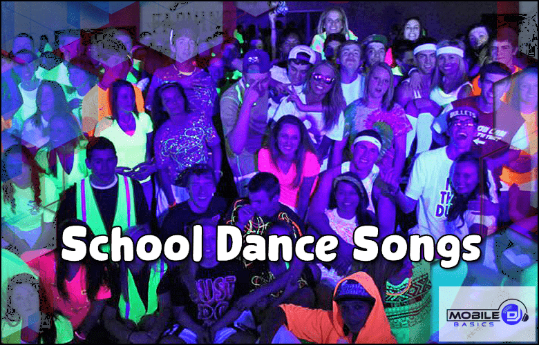 School Dance Songs - DJ Song Lists