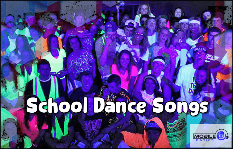 School Dance Songs 2023 Exclusive Song List For School DJs Updated