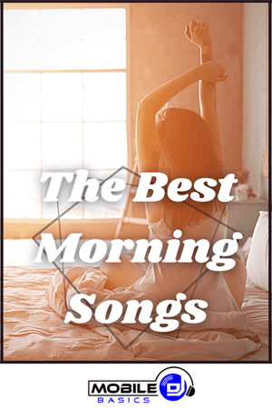 The Best Morning Songs