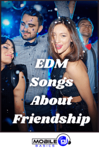 EDM Song About Friendship 200x300 