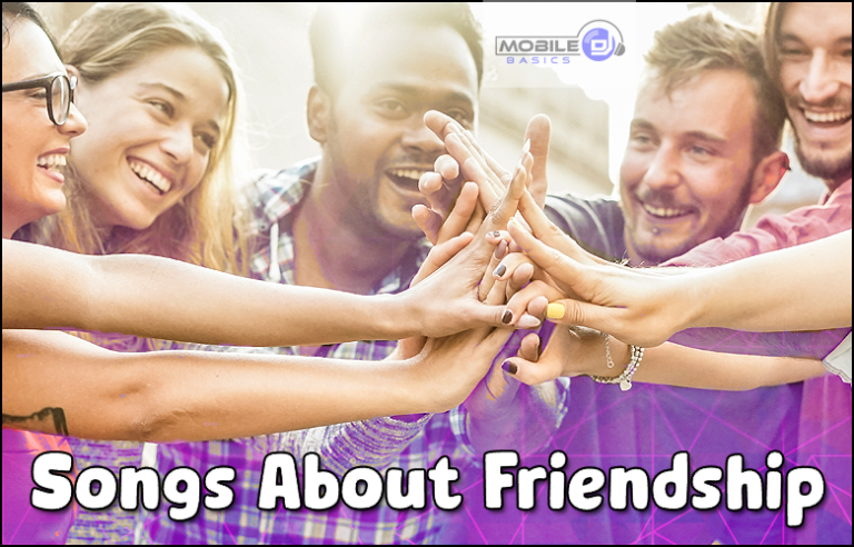 Songs About Friendship Songs About Friends 768x492 