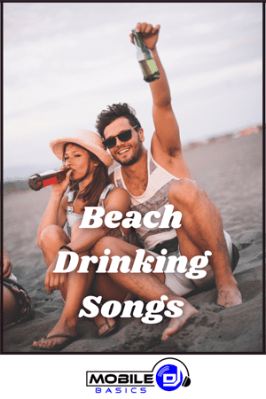 Beach Drinking Songs