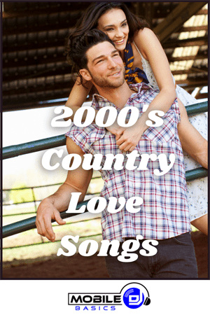 Best 2000's Country Love Songs