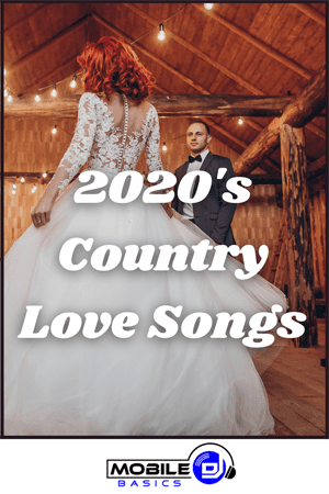 Best 2020's Country Love Songs