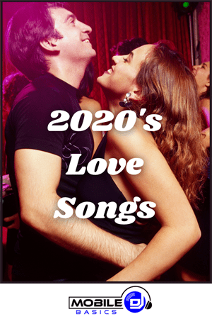 Best 2020's Love Songs
