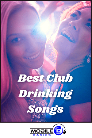 Best Club Drinking Songs