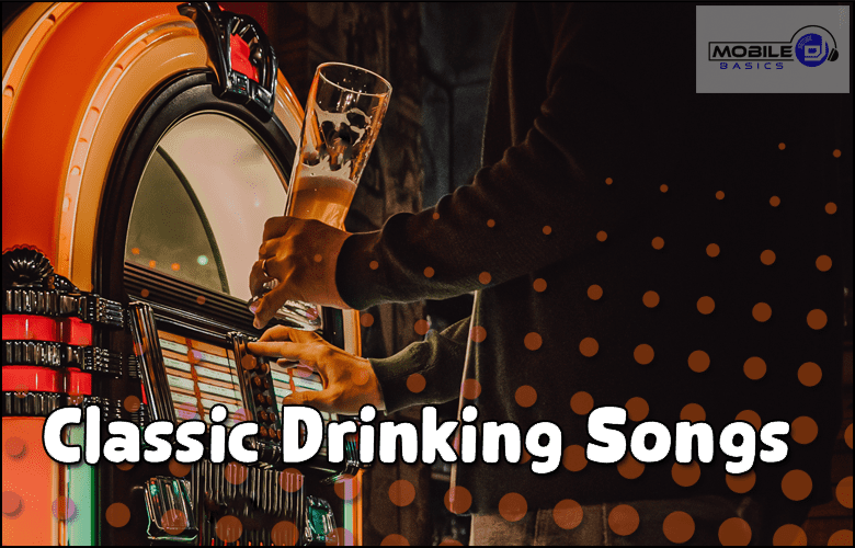 Classic Drinking Songs