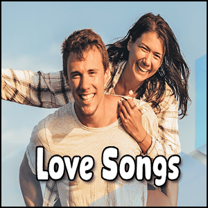 Best Love Songs of All Time 301+ | 50’s – 2020’s Romantic Songs