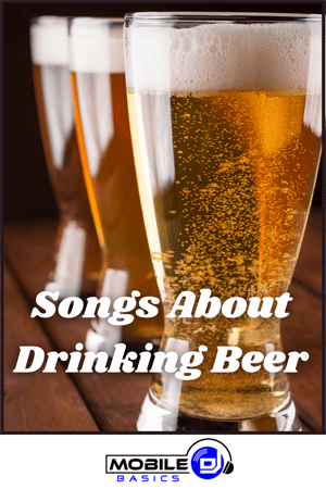 Songs About Drinking Beer