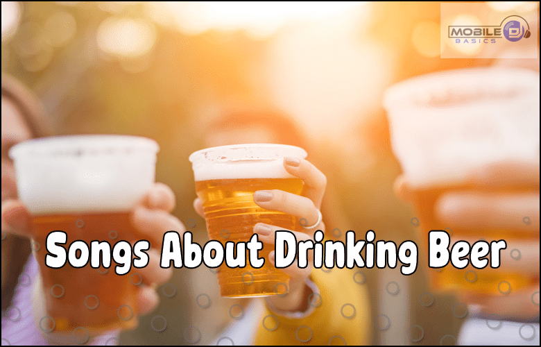 Songs About Drinking Beer