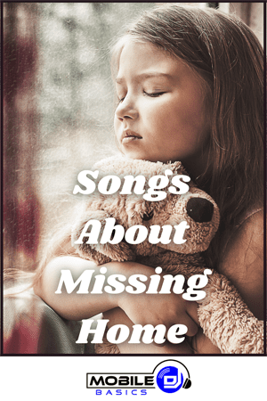 Songs About Missing Home