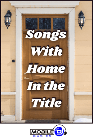 Songs with Home in the Title